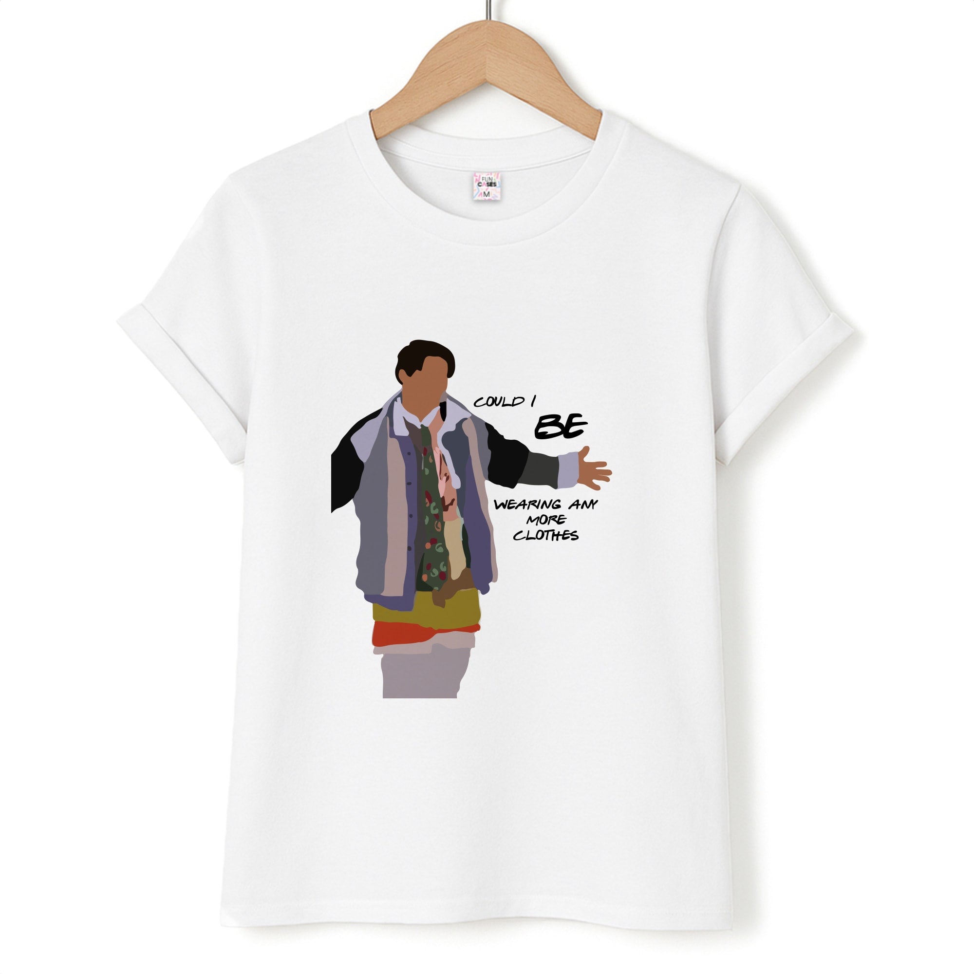Could I Be Wearing Any More Clothes T-Shirt