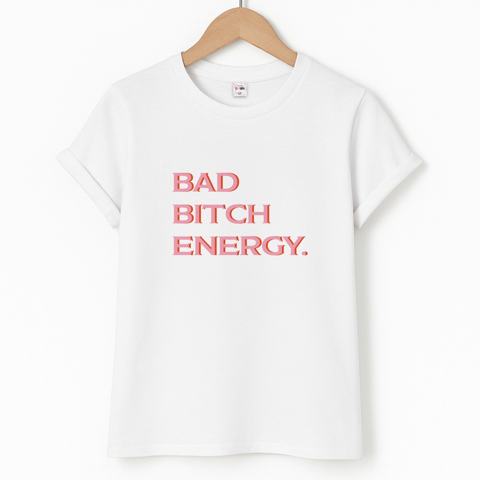 Bad Bitch Energy - Hot Girl Summer T-Shirt