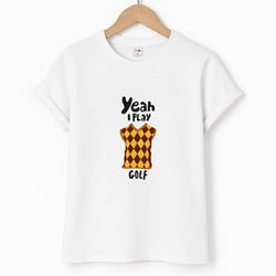Yeah I play golf - Golf Unisex T-Shirt