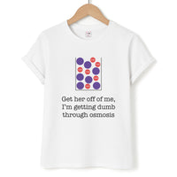 Dumb Osmosis T-Shirt