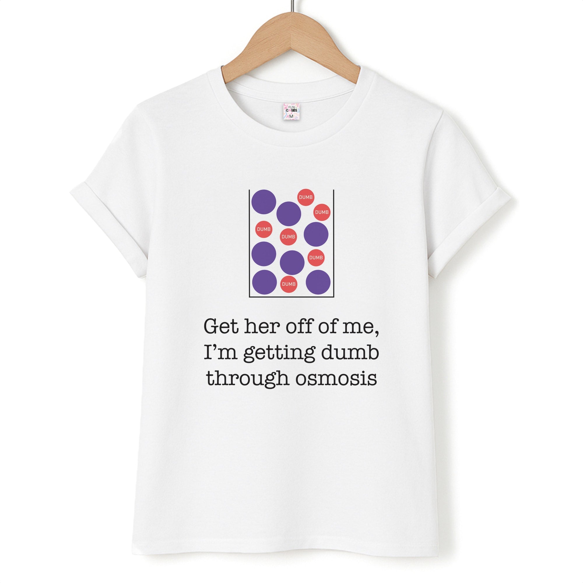 Dumb Osmosis Unisex T-Shirt