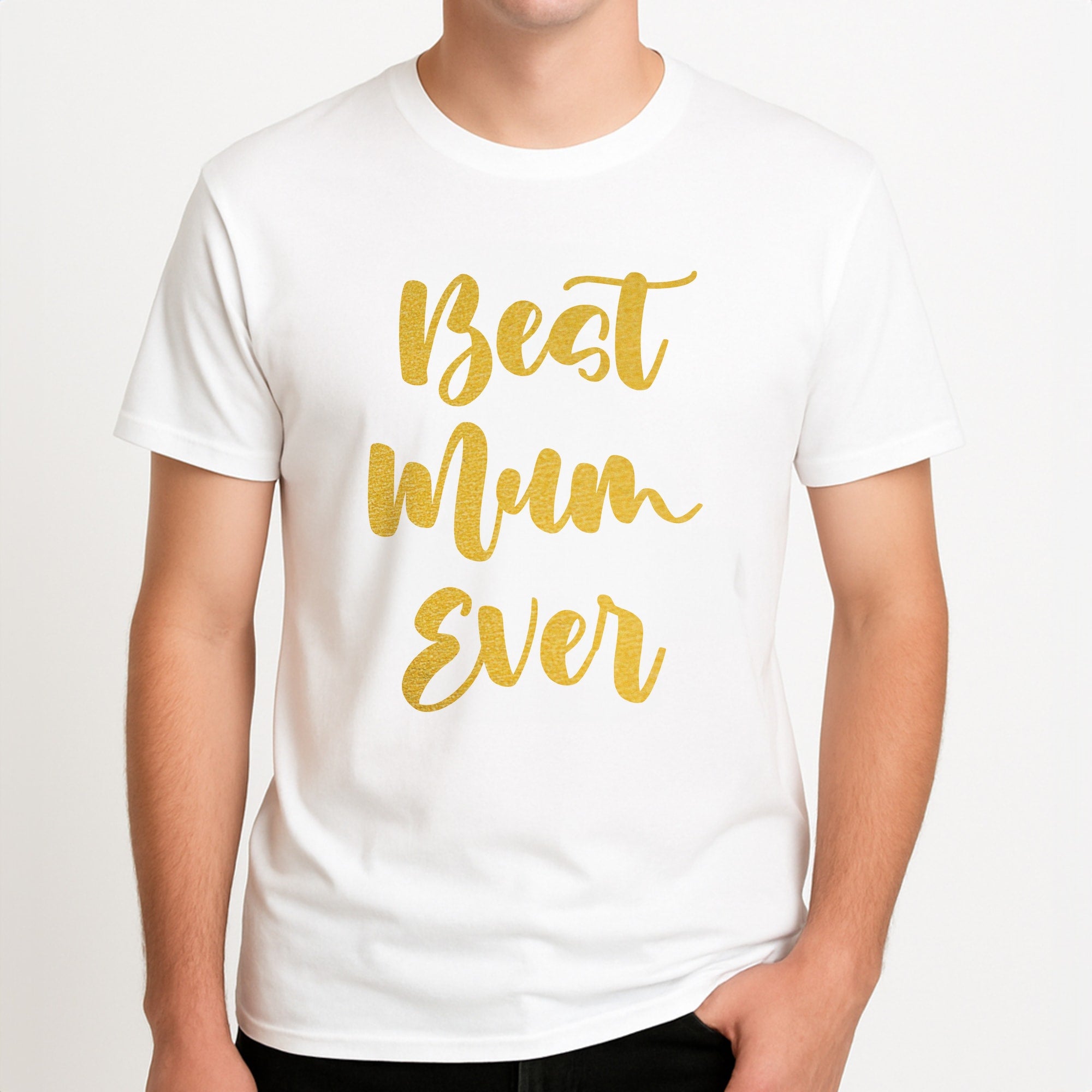 Golden Best Mum Ever Unisex T-Shirt, worn by a male model.