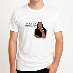 Are You Not Embarazzed? - British Pop Culture Unisex T-Shirt, worn by a male model.