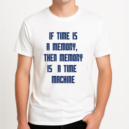 If Time Is A Memory - Doctor Who Unisex T-Shirt, worn by a male model.