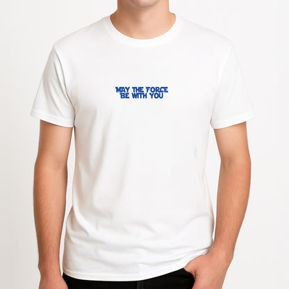May The Force Be With You Unisex T-Shirt, worn by a male model.