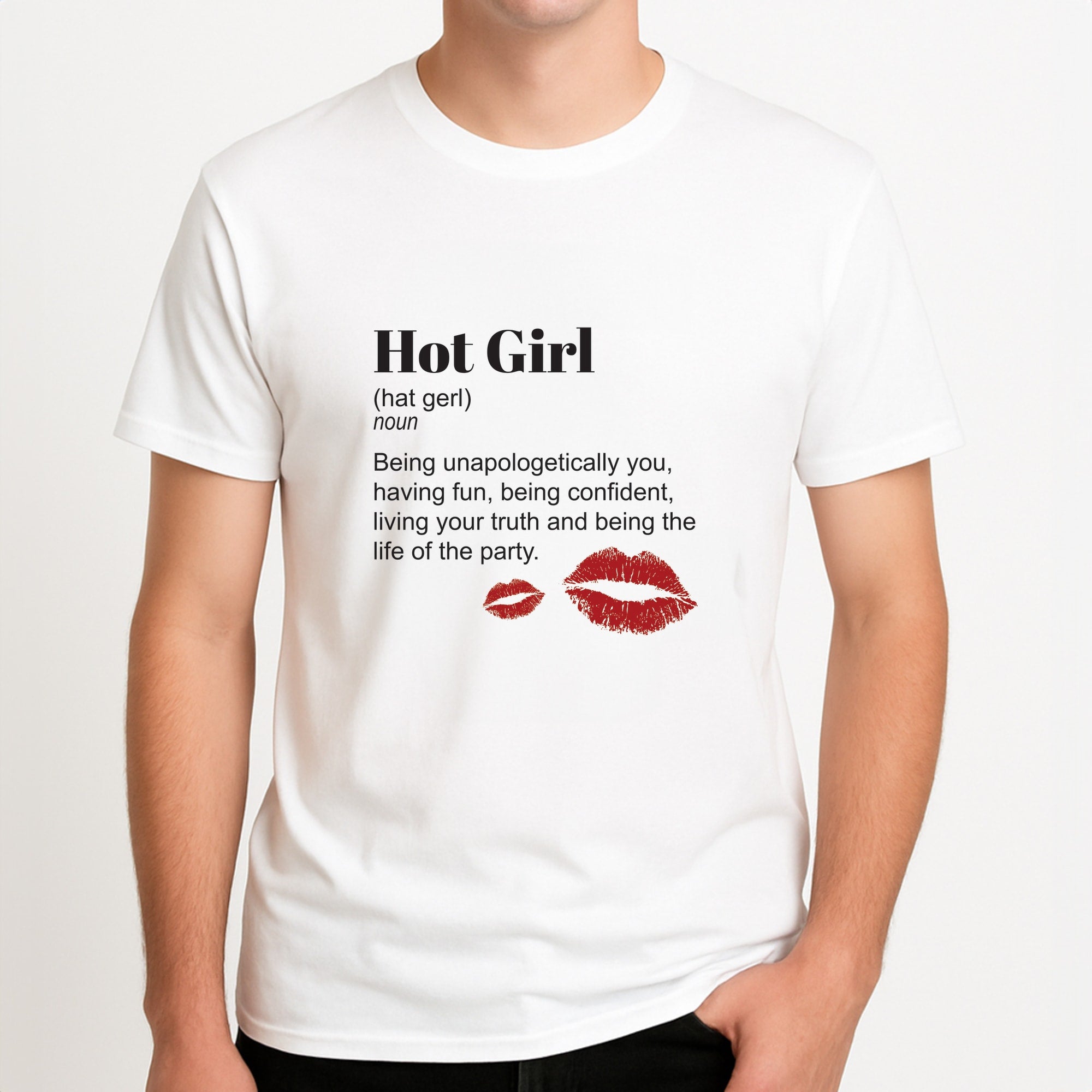 Hot Girl Dictionary Definition Unisex T-Shirt, worn by a male model.