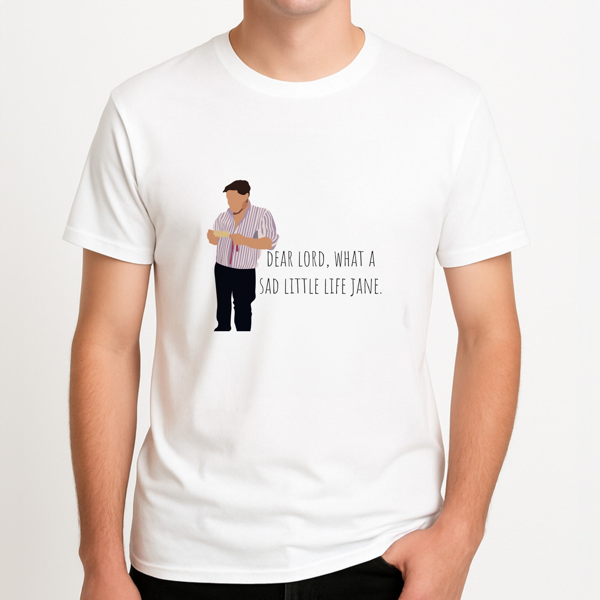 Sad Little Life Jane - British Pop Culture Unisex T-Shirt, worn by a male model.