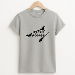 Witch Please - Halloween Unisex Grey T-Shirt