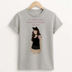If It Were Easy.. Unisex Grey T-Shirt