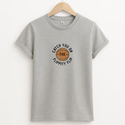 Catch You On The Flippity Flip T-Shirt 2