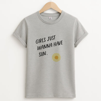 Girls Just Wanna Have Sun - Summer Unisex Grey T-Shirt