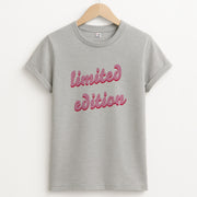 Limited Edition Quote - Sassy Quotes T-Shirt 2