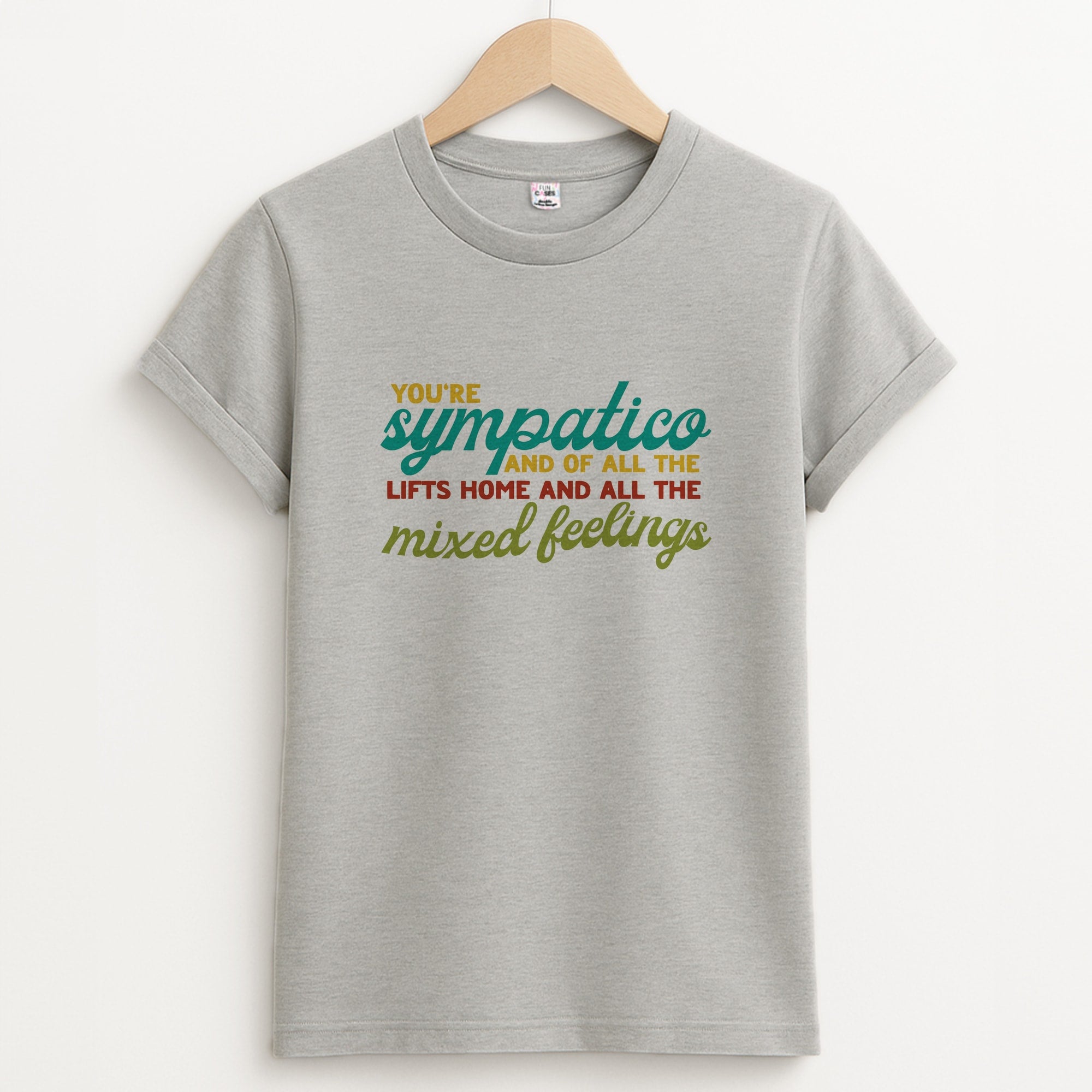 You're Sympatico Unisex Grey T-Shirt