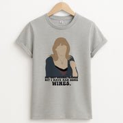 I Have Had Some Wines T-Shirt 2