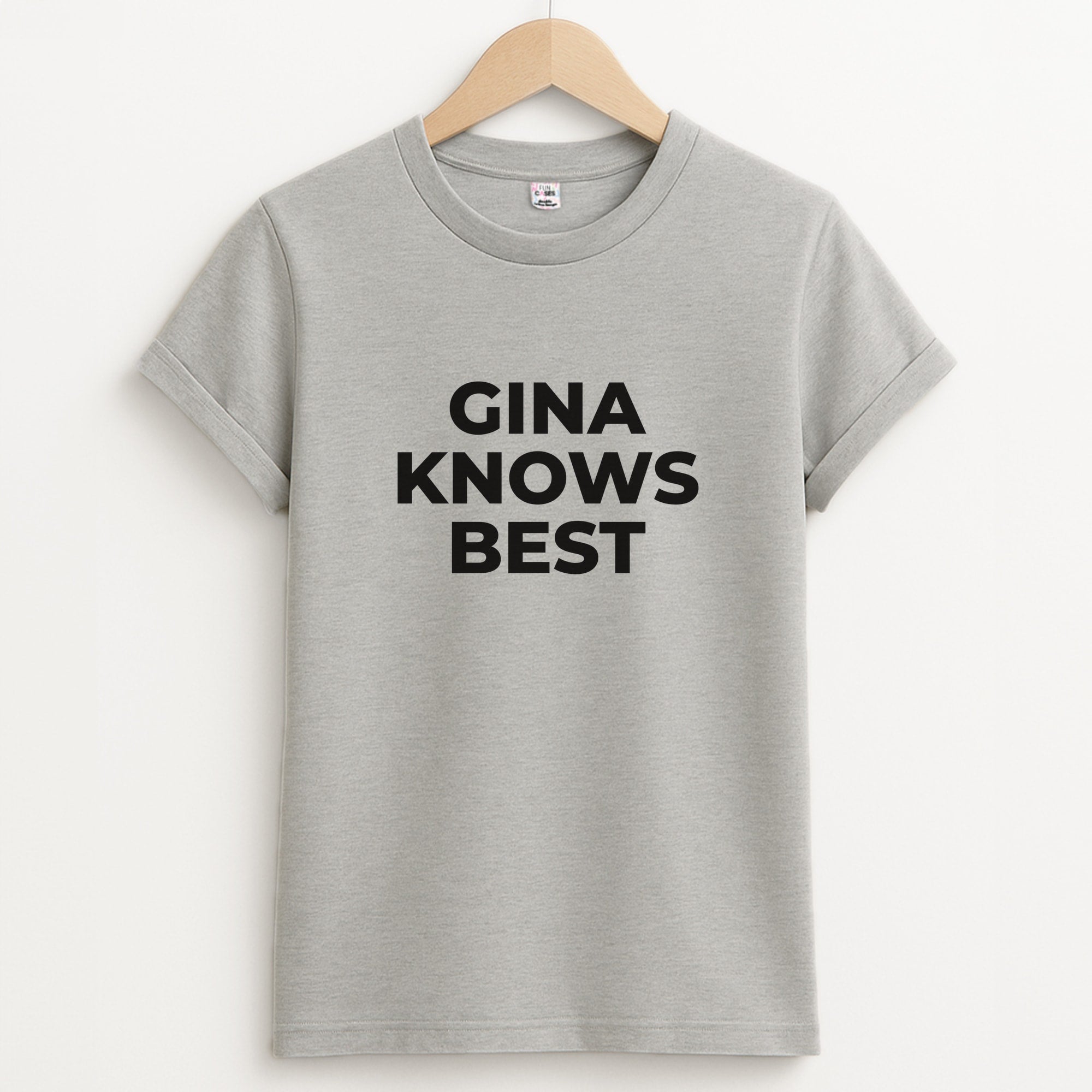 Gina Knows Best - B99 Unisex Grey T-Shirt