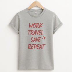 Work Travel Save Repeat - Travel Unisex Grey T-Shirt