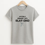 Officially Diagnosed With Slay-DHD - TikTok Trends T-Shirt 2