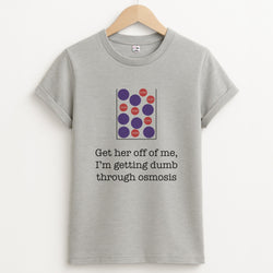 Dumb Osmosis Unisex Grey T-Shirt
