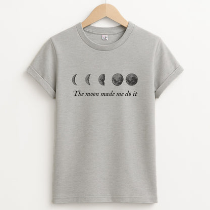 The Moon Made Me Do It Unisex Grey T-Shirt