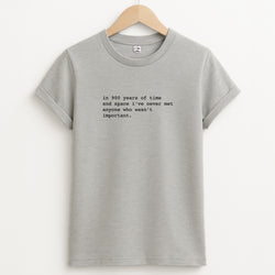 In 900 Years Unisex Grey T-Shirt