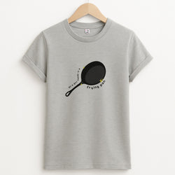 All A Girl Needs Is A Frying Pan Unisex Grey T-Shirt