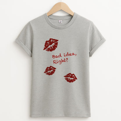 Bad Idea, Right? - Olivia Unisex Grey T-Shirt