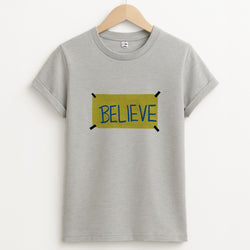 Believe T-Shirt