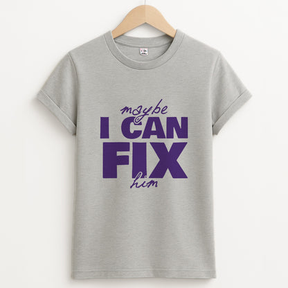 Maybe I Can Fix Him Purple Unisex Grey T-Shirt