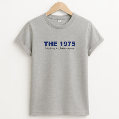 Being Funny - The 1975 Unisex Grey T-Shirt