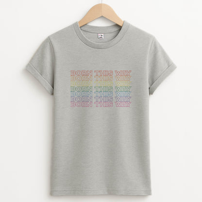 Born This Way - Pride Unisex Grey T-Shirt