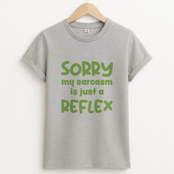 Sorry My Sarcasm Unisex Grey T-Shirt
