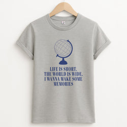 Life Is Short The World Is Wide - Mamma Mia Unisex Grey T-Shirt