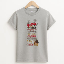 I Always Get Where I'm Going - Winnie Quote Unisex Grey T-Shirt