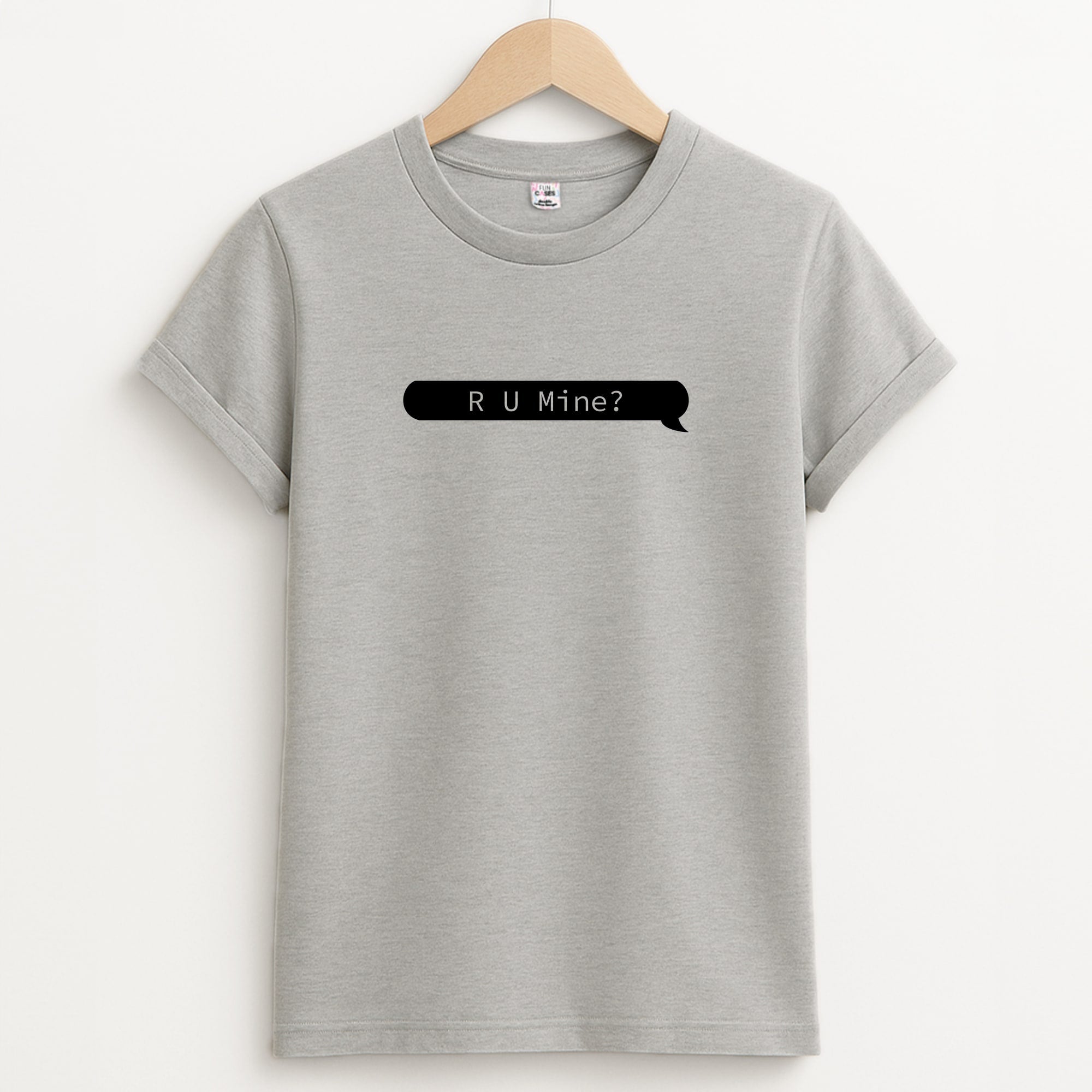 R U Mine? Unisex Grey T-Shirt