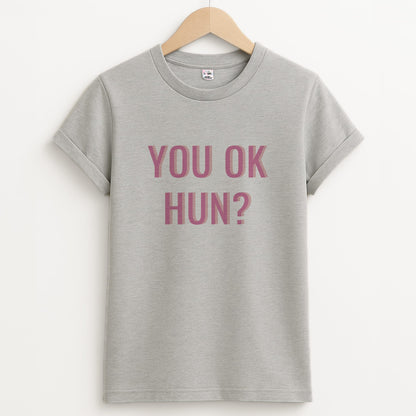 You OK Hun? Unisex Grey T-Shirt