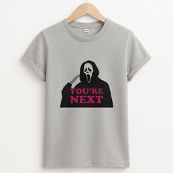 You're Next Unisex Grey T-Shirt