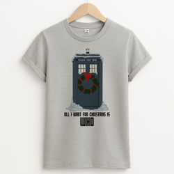 All I Want For Christmas Is Who - Doctor Who Unisex Grey T-Shirt