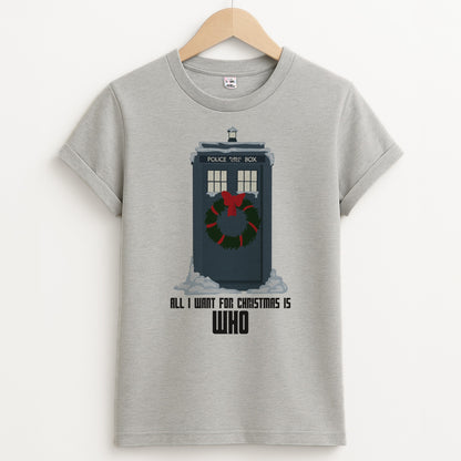 All I Want For Christmas Is Who - Doctor Who Unisex Grey T-Shirt