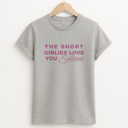 The Short Girlies Love You Sabrina Unisex Grey T-Shirt