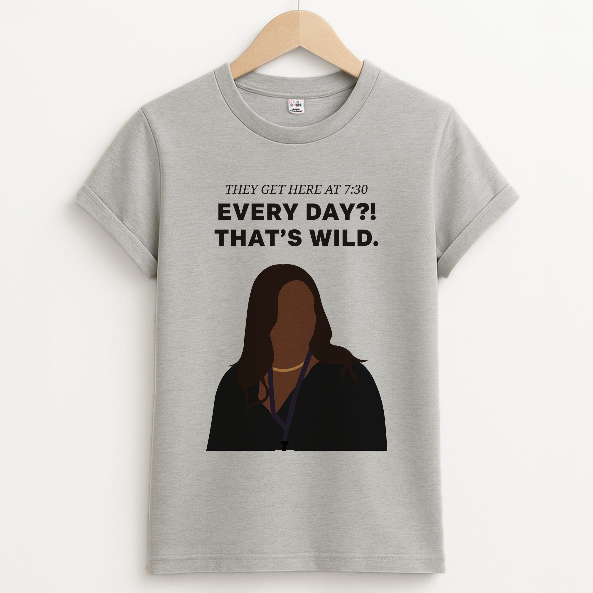 Every Day?! That's Wild Unisex Grey T-Shirt