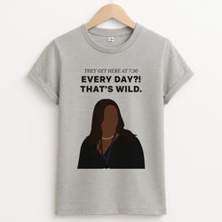 Every Day?! That's Wild Unisex Grey T-Shirt