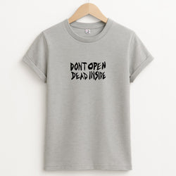 Don't Open Dead Inside - TWD Unisex Grey T-Shirt