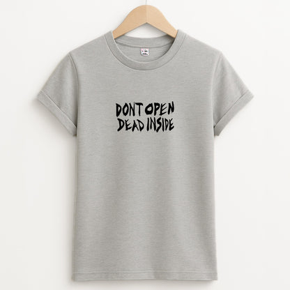 Don't Open Dead Inside - TWD Unisex Grey T-Shirt