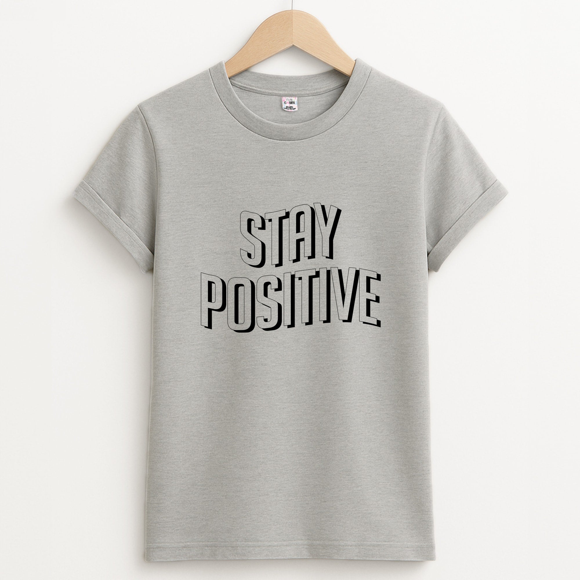 Stay Positive  Unisex Grey T-Shirt