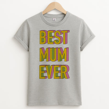 Geometric Best Mum Ever Unisex Grey T-Shirt