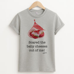 Scared The Baby Cheeses Out Of Me Unisex Grey T-Shirt