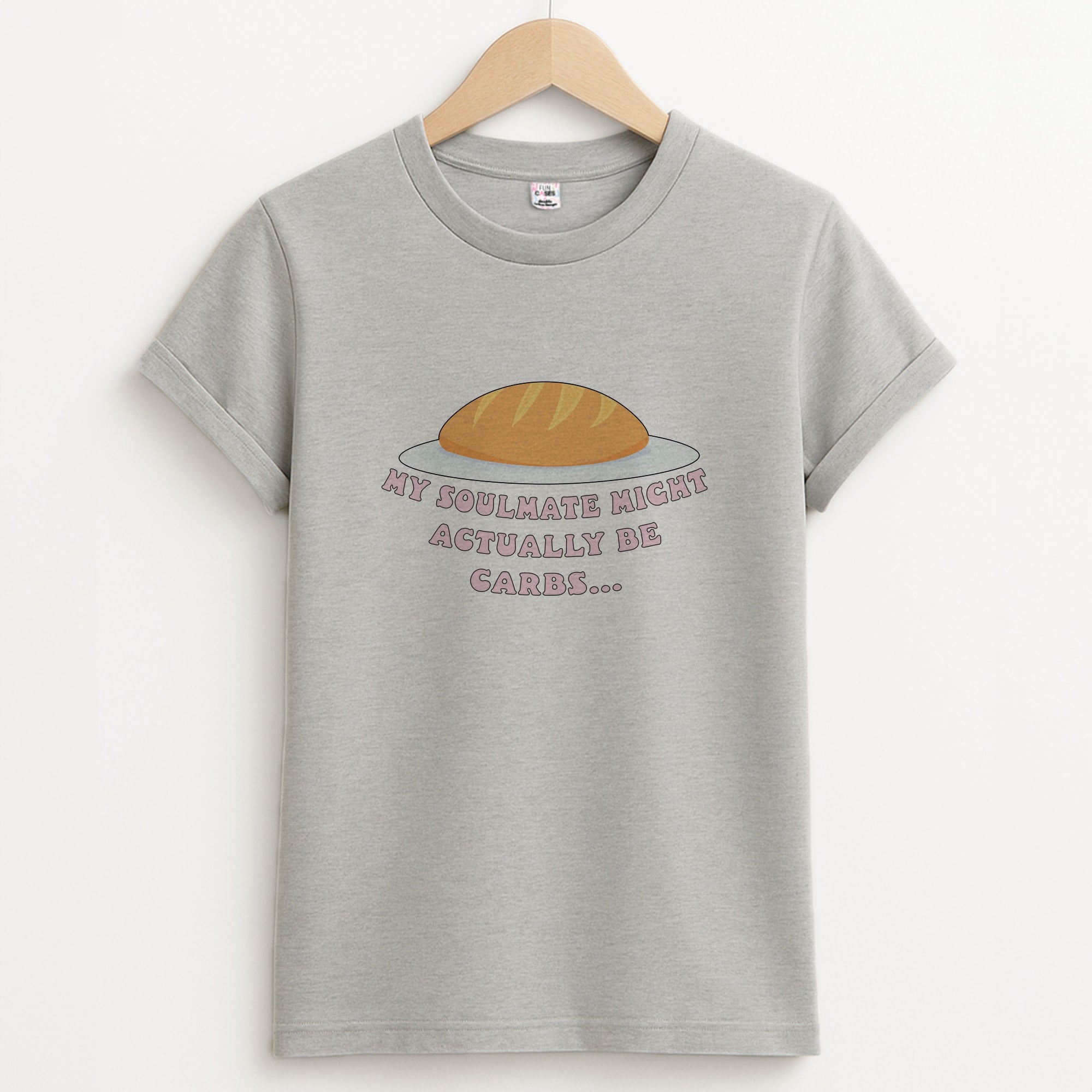 My Soulmate Might Actually Be Carbs Unisex Grey T-Shirt