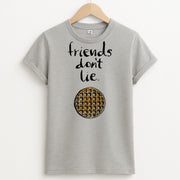 Friends Don't Lie Waffle T-Shirt 2