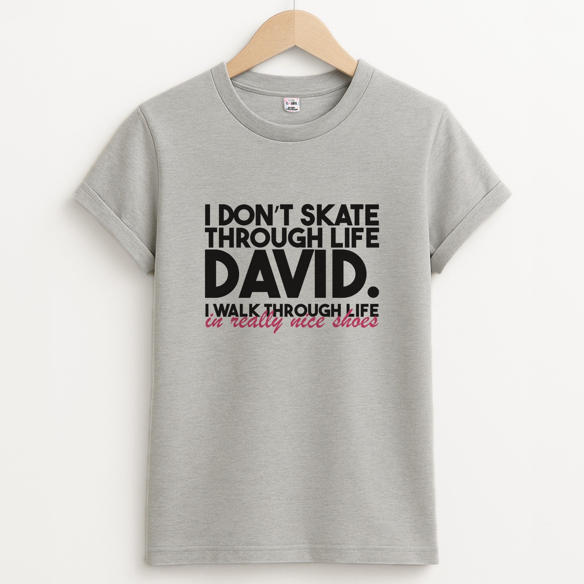 I Don't Skate Through Life David Unisex Grey T-Shirt