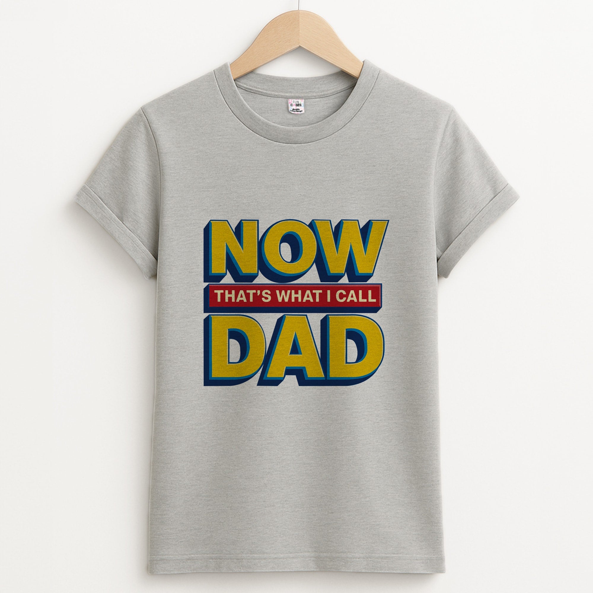 Now That's What I Call Dad - Father's Day Unisex Grey T-Shirt
